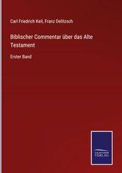 Biblischer Commentar &uuml;ber das Alte Testament