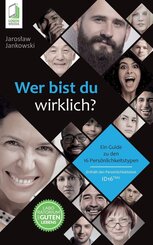 Wer bist du wirklich? Ein Guide zu den 16 Pers&ouml;nlichkeitstypen ID16