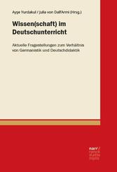 Wissen(schaft) im Deutschunterricht
