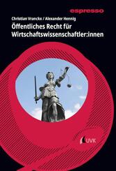 &Ouml;ffentliches Recht f&uuml;r Wirtschaftswissenschaftler:innen