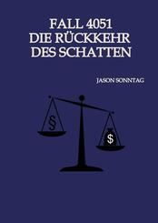 Fall 4051 Die R&uuml;ckkehr des Schattens