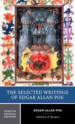 The Selected Writings of Edgar Allan Poe - A Norton Critical Edition