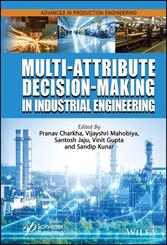 Multi-Attribute Decision-Making in Industrial Engineering