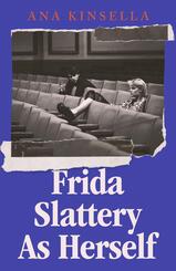 Frida Slattery As Herself