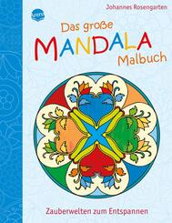 Das gro&szlig;e Mandala Malbuch