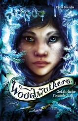 Woodwalkers. Gef&auml;hrliche Freundschaft