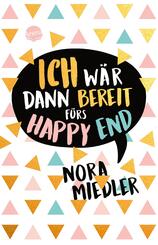 Ich w&auml;r dann bereit f&uuml;rs Happy End