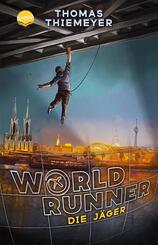 WorldRunner (1). Die J&auml;ger