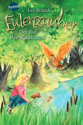 Eulenzauber. Der Ruf des Waldkauzes