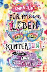 F&uuml;r mein Leben seh ich kunterbunt (wenn ich nur erst den Durchblick hab)