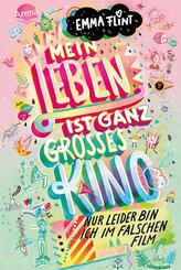 Mein Leben ist ganz gro&szlig;es Kino (nur leider bin ich im falschen Film)