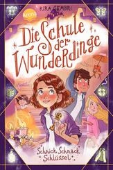 Die Schule der Wunderdinge (4). Schnick Schnack Schl&uuml;ssel