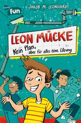 Leon M&uuml;cke (1). Kein Plan, aber f&uuml;r alles eine L&ouml;sung