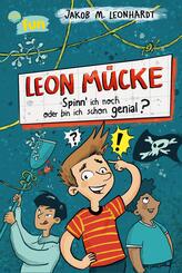 Leon M&uuml;cke (2). Spinn ich noch oder bin ich schon genial?
