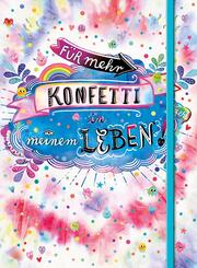 F&uuml;r mehr Konfetti in meinem Leben! (Notizbuch No. 1 Emma Flint). DIN A5 punktkariert mit farbiger Einstecktasche, Leseb&auml;ndchen und Verschlussgummi