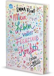 Mein Leben voller Feenstaub und Konfetti (sch&ouml;n w&auml;r's!)