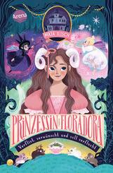 Prinzessin Floradora. Verflixt, verw&uuml;nscht und voll verflucht