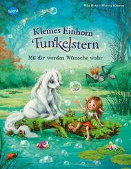Kleines Einhorn Funkelstern. Mit dir werden W&uuml;nsche wahr
