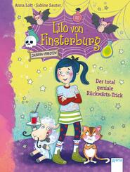 Lilo von Finsterburg - Zaubern verboten! - Der total geniale R&uuml;ckw&auml;rts-Trick