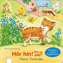 H&ouml;r hin! Was ist das? Meine Tierkinder, m. Soundeffekten