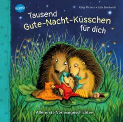 Tausend Gute-Nacht-K&uuml;sschen f&uuml;r dich