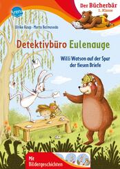 Detektivb&uuml;ro Eulenauge. Willi Watson auf der Spur der fiesen Briefe