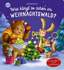 Was klingt so sch&ouml;n im Weihnachtswald? Ein Soundbuch mit 4 Instrumenten