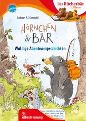 H&ouml;rnchen & B&auml;r. Waldige Abenteuergeschichten