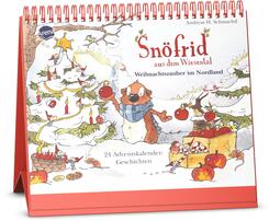 Sn&ouml;frid aus dem Wiesental. Weihnachtszauber im Nordland. 24 Adventskalender-Geschichten
