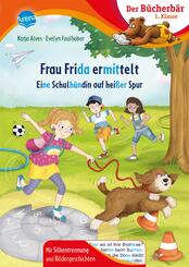 Frau Frida ermittelt. Eine Schulh&uuml;ndin auf hei&szlig;er Spur
