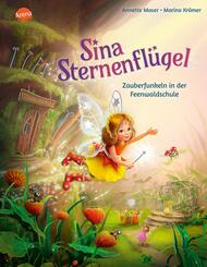 Sina Sternenfl&uuml;gel (2). Zauberfunkeln in der Feenwaldschule