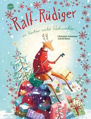 Ralf-R&uuml;diger. Ein Rentier sucht Weihnachten