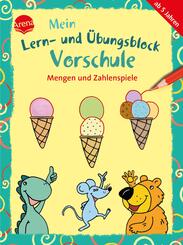 Mein Lern- und &Uuml;bungsblock Vorschule. Mengen und Zahlenspiele