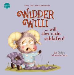 Widder Willi will aber nicht schlafen! Ein (Nicht-)Mitmach-Buch