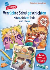 Verr&uuml;ckte Schulgeschichten. M&auml;use, Geister, Tricks und Chaos