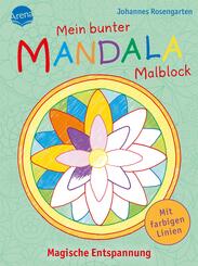 Mein bunter Mandala-Malblock. Magische Entspannung