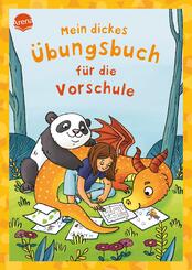 Mein dickes &Uuml;bungsbuch f&uuml;r die Vorschule