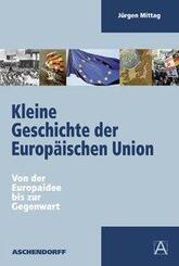 Kleine Geschichte der Europ&auml;ischen Union