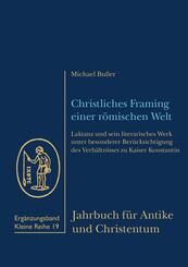 Christliches Framing einer r&ouml;mischen Welt