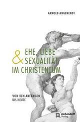 Ehe, Liebe und Sexualit&auml;t im Christentum
