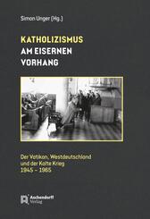 Katholizismus am Eisernen Vorhang