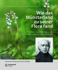 Wie das M&uuml;nsterland zu seiner Flora fand