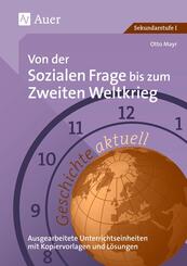 Von der sozialen Frage bis zum Zweiten Weltkrieg