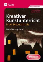 Kreativer Kunstunterricht in der Sekundarstufe. Zwischenaufgaben