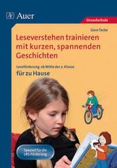 Leseverstehen trainieren mit kurzen, spannenden Geschichten - f&uuml;r zu Hause, Klasse 2