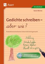 Gedichte schreiben - aber wie?, m. 1 CD-ROM