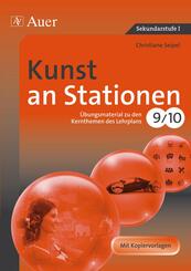 Kunst an Stationen, Klassen 9/10