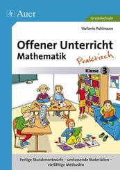 Offener Unterricht Mathematik - praktisch Klasse 3