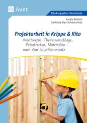 Projektarbeit in Krippe und Kita