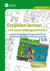 Erz&auml;hlen lernen mit neuen Bildergeschichten 5/6